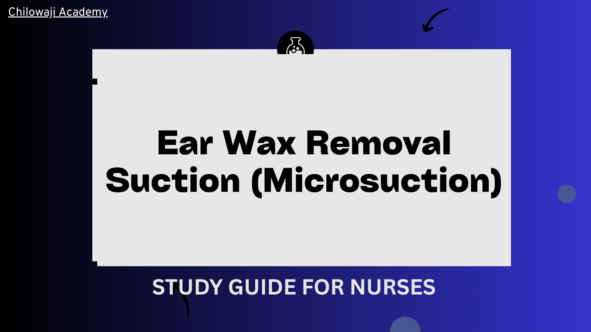 Ear Wax Removal Suction (Microsuction): Indications, Procedure, Safety, and Nursing Best Practices