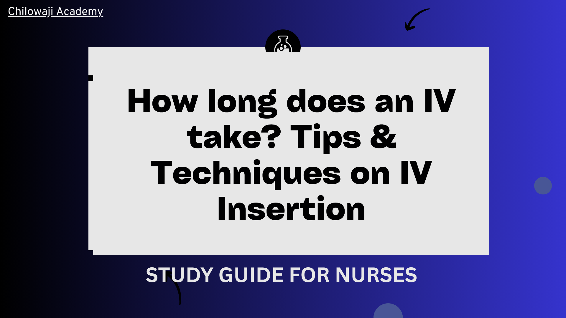 How long does an IV take? Tips & Techniques on IV Insertion