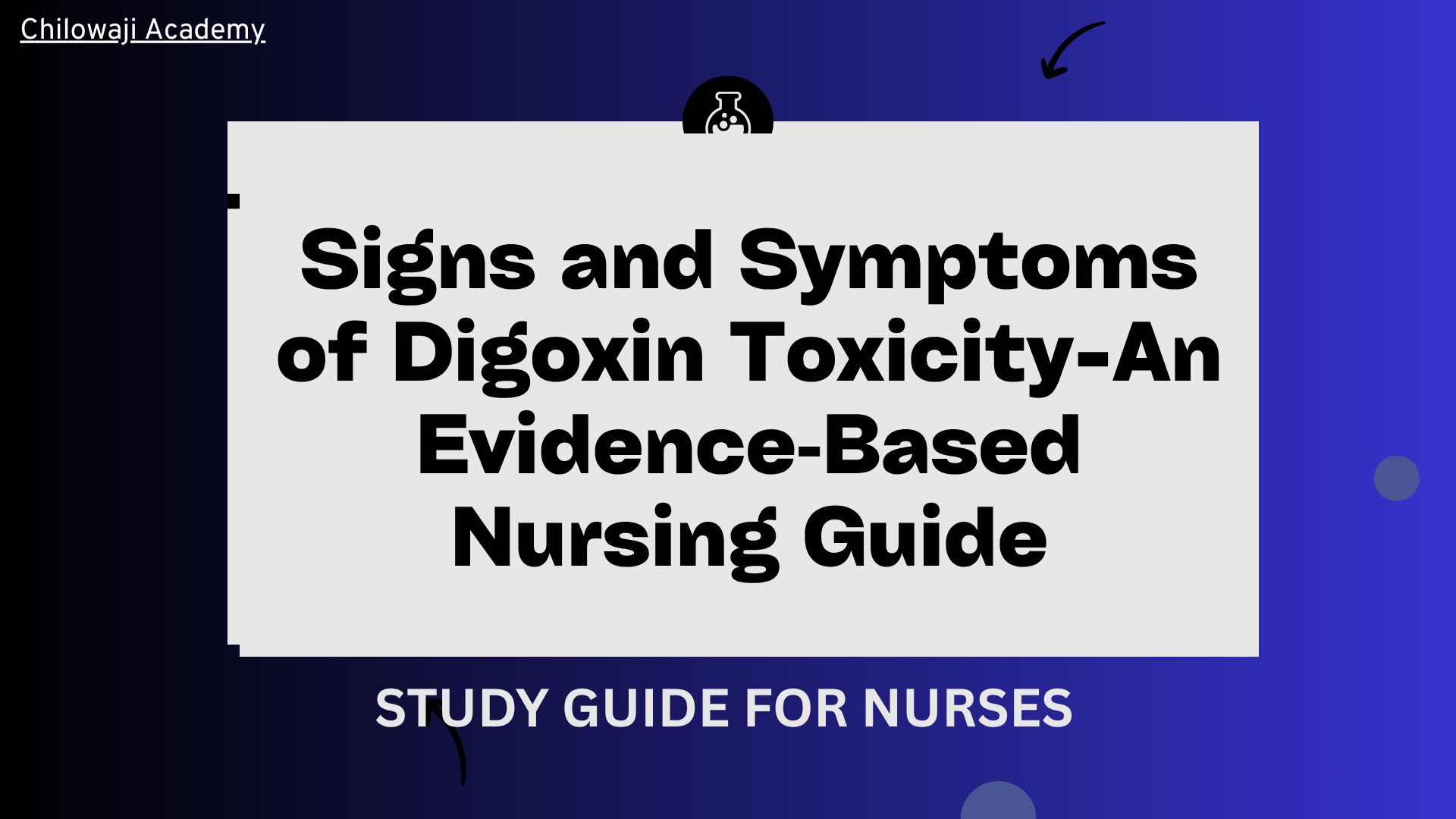 Signs and Symptoms of Digoxin Toxicity-An Evidence‑Based Nursing Guide to Recognition, Risk Factors, and Safe Management