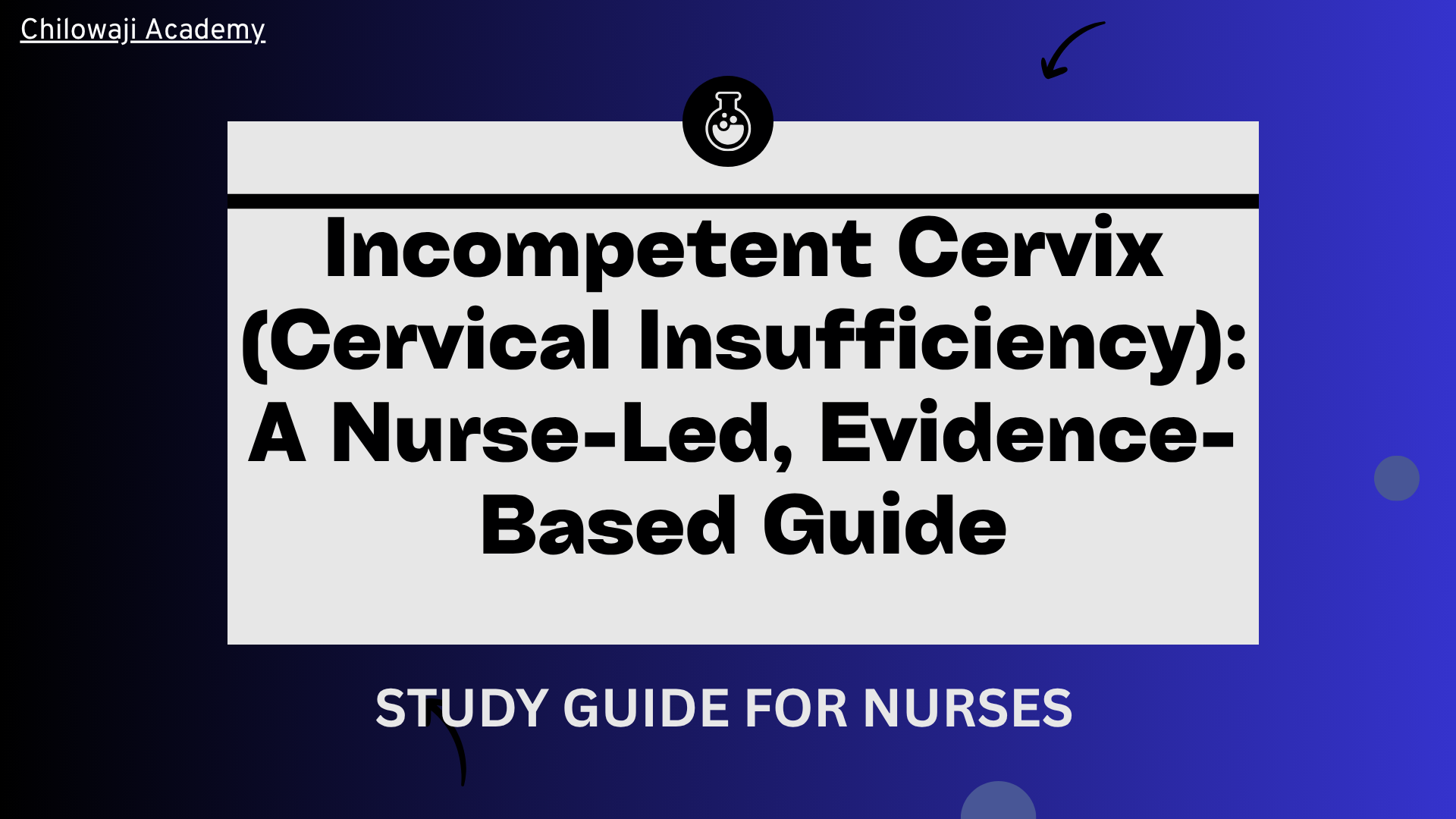Incompetent Cervix (Cervical Insufficiency): A Nurse-Led, Evidence-Based Guide to Causes, Diagnosis, Cerclage, and Compassionate Care